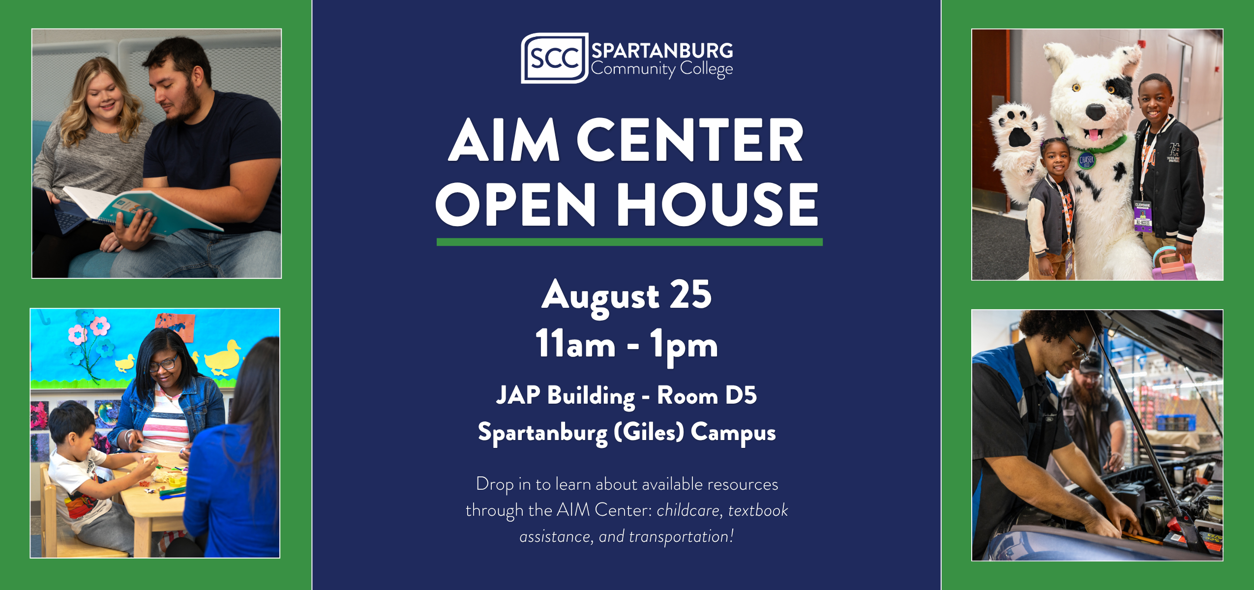 digital event flyer promotes the AIM Center Open House hosted by Spartanburg Community College. The graphic features a large central navy blue panel displaying white and green informational text detailing the event on August 25 from 11am to 1pm inside Room D5 of the JAP Building on the Spartanburg (Giles) Campus. Subtext invites attendees to drop in to learn about essential student resources
