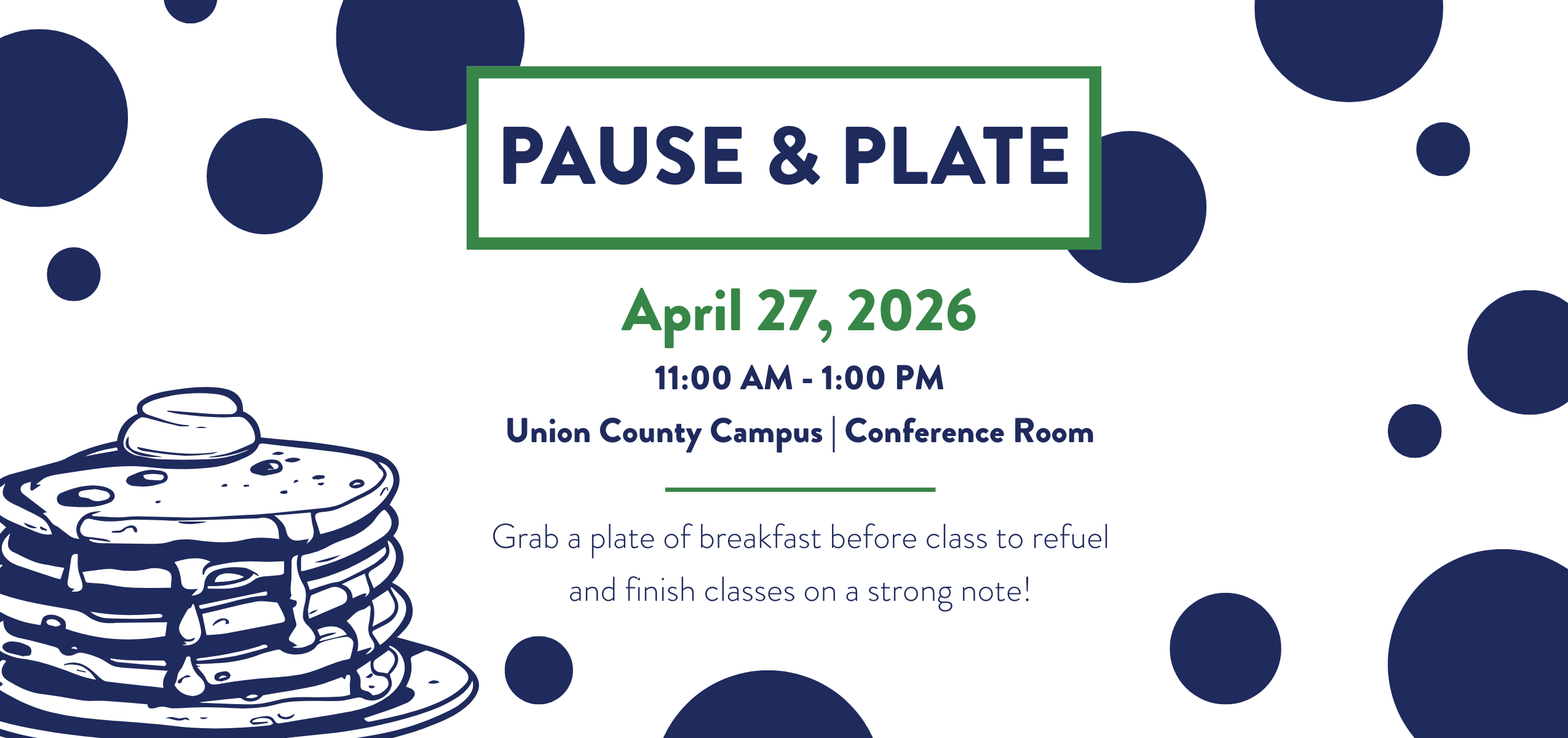 A graphic for the SCC Pause and Plate event, has a graphic of pancakes with melting butter. Event takes place on April 27,2026 on the Union County Campus, in the conference room.